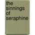 The Sinnings Of Seraphine
