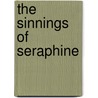 The Sinnings Of Seraphine door Mary Jean H. Kernahan
