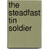 The Steadfast Tin Soldier