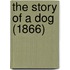 The Story Of A Dog (1866)