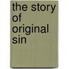 The Story of Original Sin door John E. Toews