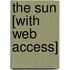 The Sun [With Web Access]