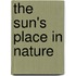 The Sun's Place In Nature