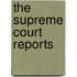 The Supreme Court Reports