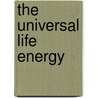 The Universal Life Energy door Small Ryland