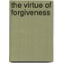 The Virtue Of Forgiveness