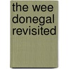 The Wee Donegal Revisited by Robert Robotham