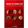 Through the Looking Glass door Liz Davies