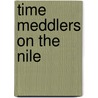 Time Meddlers on the Nile door Deborah Jackson