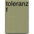 Toleranz f