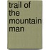 Trail of the Mountain Man