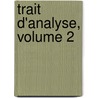 Trait D'Analyse, Volume 2 door Emile Picard