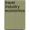 Travel Industry Economics door Vogel Harold L.