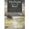 Two Years Before The Mast by Richard Henry Dana