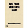 Two Years Before the Mast by Richard Henry Dana