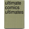 Ultimate Comics Ultimates by Samuel Ryan Humphries