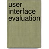 User Interface Evaluation by Siegfried Treu