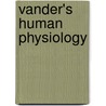 Vander's Human Physiology by Raff Hershel