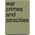 War Crimes and Atrocities