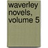Waverley Novels, Volume 5