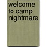 Welcome to Camp Nightmare door R. L Stine