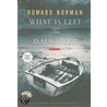 What Is Left The Daughter door Howard Norman