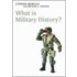 What Is Military History?