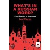 What's In A Russian Word? by Ian Press