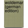 Woldemar (German Edition) by Friedrich Heinrich Jacobi