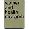 Women and Health Research by Institute of Medicine