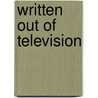 Written Out of Television door Stephen Lance
