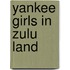 Yankee Girls In Zulu Land