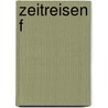 Zeitreisen f by Sharon Griffiths