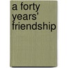 a Forty Years' Friendship door S. L Ollard