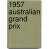 1957 Australian Grand Prix door Ronald Cohn