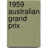 1959 Australian Grand Prix door Ronald Cohn