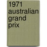 1971 Australian Grand Prix by Ronald Cohn