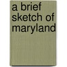 A Brief Sketch of Maryland door Jeremiah Hughes