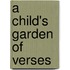 A Child's Garden of Verses