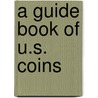 A Guide Book of U.S. Coins by R. S Yeoman