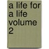 A Life for a Life Volume 2