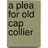 A Plea For Old Cap Collier