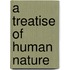 A Treatise Of Human Nature