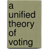A Unified Theory of Voting door Iii Merrill