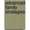 Advanced Family Strategies by Doug Phillips