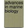 Advances In Marine Biology by F. S Russell