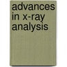 Advances in X-Ray Analysis by T.C. Huang