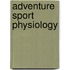 Adventure Sport Physiology