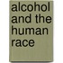 Alcohol And The Human Race