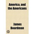 America, And The Americans